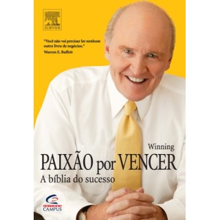 Paixão por vencer. A Biblia do Sucesso (Portugués)